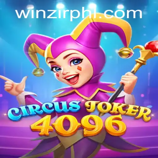 Discover the Enchanting World of CircusJoker4096: A Guide to Winning Big with WinZir Login