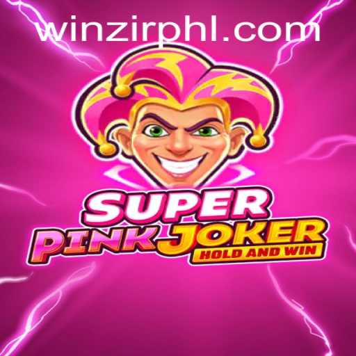 Exploring the Thrills of SuperPinkJoker and Navigating WinZir Login